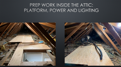 Prep Work Inside Attic: Platform, Power and Lighting Photo